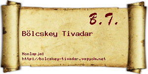Bölcskey Tivadar névjegykártya